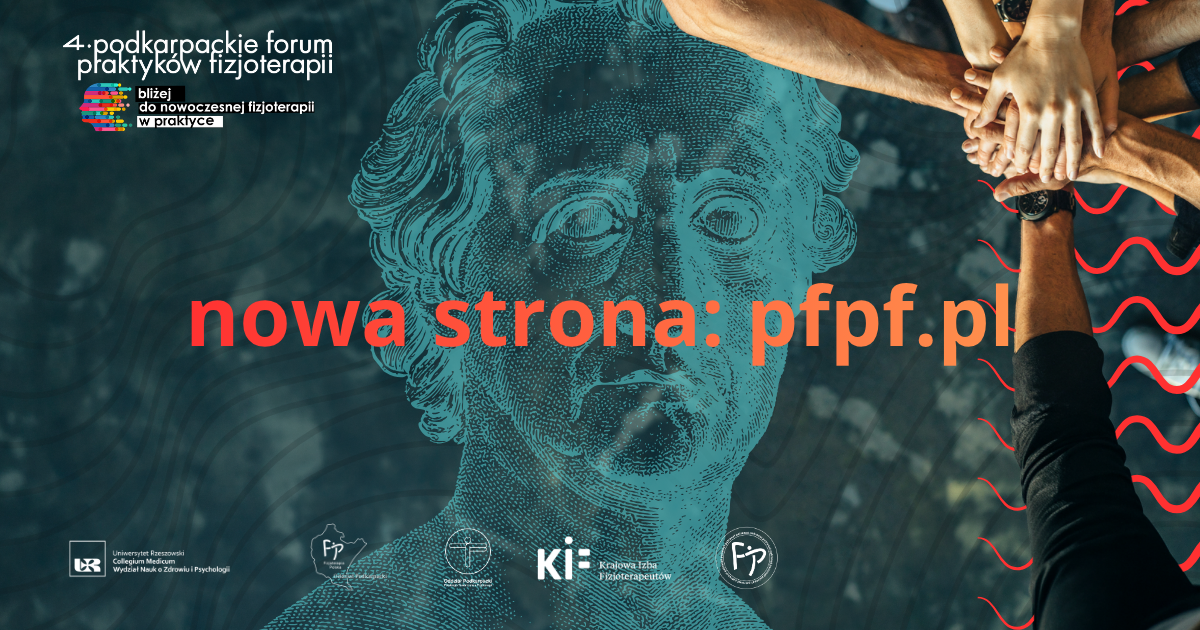Podkarapckie Forum Praktyków Fizjoterapii, Bliżej do nowoczesnej fizjoterapii w praktyce